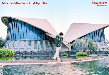 Mua bảo hiểm du lịch tại Bạc Liêu