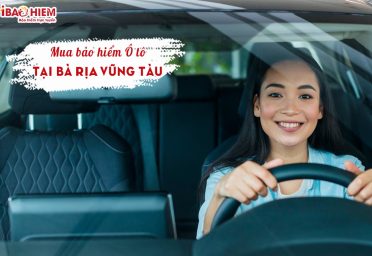 Mua bảo hiểm ô tô tại Bà Rịa Vũng Tàu
