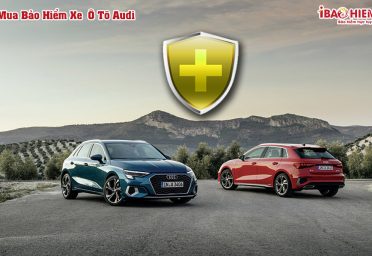 Mua bảo hiểm xe ô tô Audi Mua bảo hiểm xe ô tô Audi