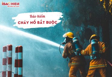 Bảo hiểm cháy nổ bắt buộc