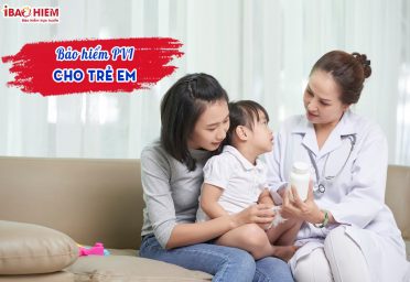 Bảo hiểm PVI cho trẻ em
