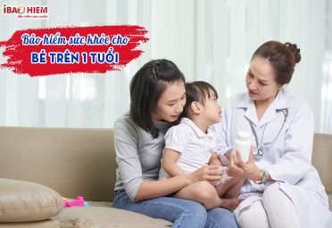 Bảo hiểm sức khỏe cho bé trên 1 tuổi