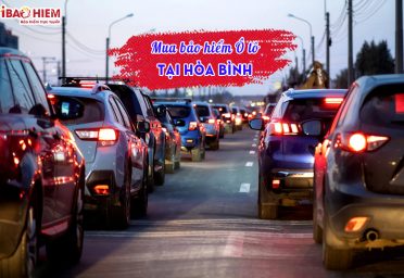 Mua bảo hiểm ô tô tại Hòa Bình