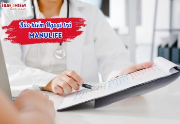 Bảo hiểm ngoại trú Manulife Bảo hiểm ngoại trú Manulife