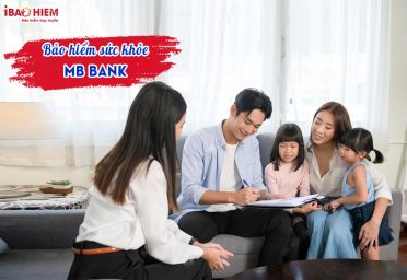 Bảo hiểm sức khỏe MB Bank Bảo hiểm sức khỏe MB Bank