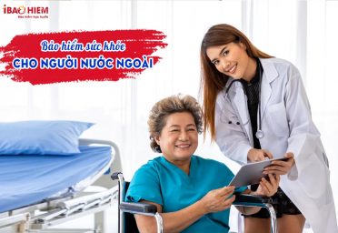 Bảo hiểm sức khỏe cho người nước ngoài