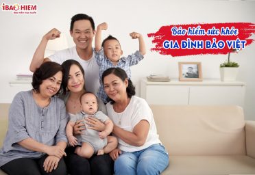 Bảo hiểm sức khỏe gia đình Bảo Việt Bảo hiểm sức khỏe gia đình Bảo Việt