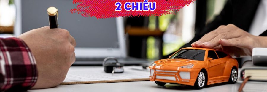 Bảo hiểm hai chiều xe ô tô