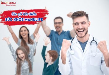 Các gói bảo hiểm sức khỏe Manulife 