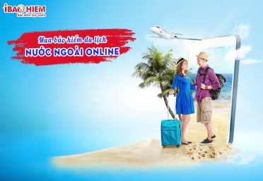 Mua bảo hiểm du lịch nước ngoài online