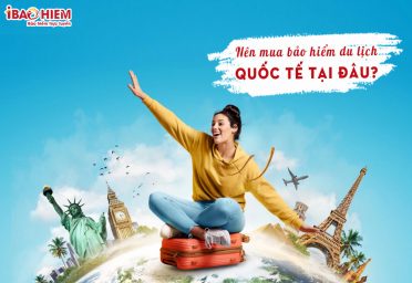 Nên mua bảo hiểm du lịch quốc tế tại đâu