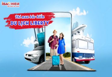 Phí mua bảo hiểm Liberty du lịch