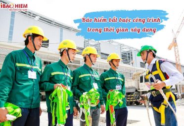 Bảo hiểm công trình trong thời gian xây dựng