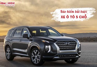 Bảo hiểm bắt buộc cho xe 5 chỗ