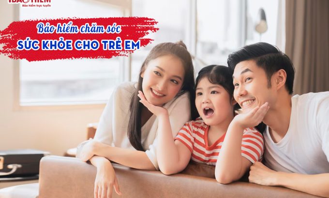 Bảo hiểm chăm sóc sức khỏe cho trẻ em