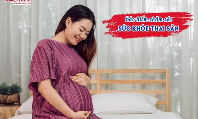 Bảo hiểm chăm sóc sức khỏe thai sản