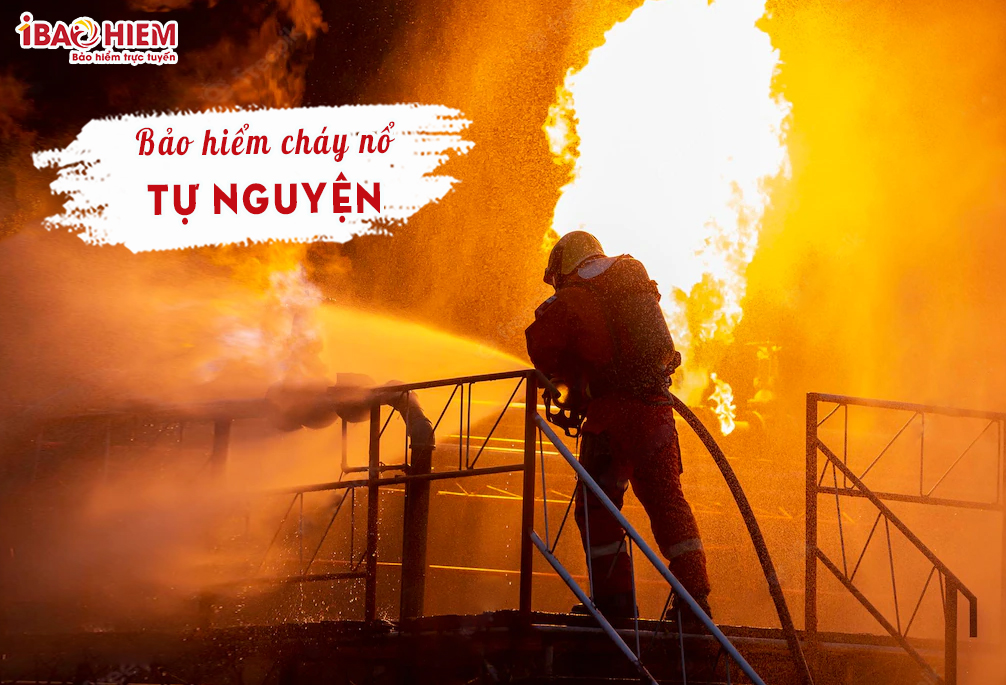 Bảo hiểm cháy nổ tự nguyện