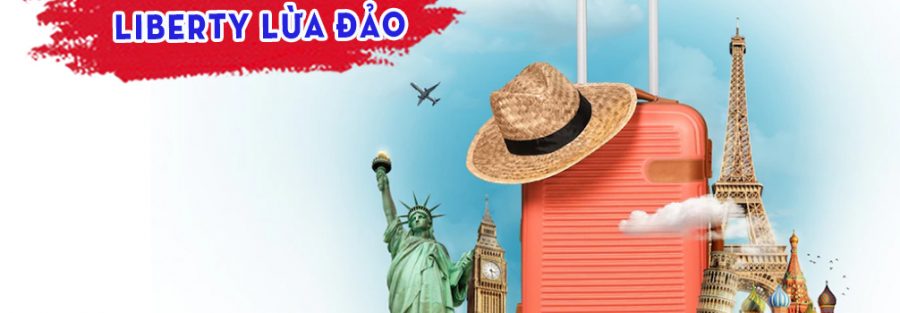 Bảo hiểm du lịch Liberty lừa đảo