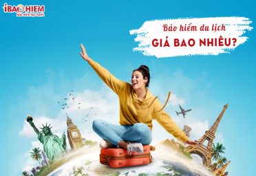 Bảo hiểm du lịch giá bao nhiêu Bảo hiểm du lịch giá bao nhiêu