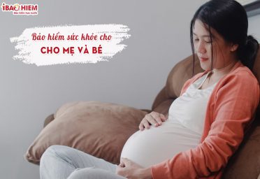 Bảo hiểm sức khỏe cho mẹ và bé