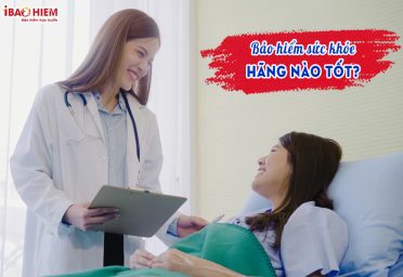 Bảo hiểm sức khỏe hãng nào tốt