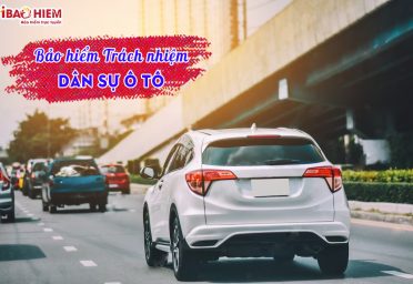 Bảo hiểm trách nhiệm dân sự ô tô Bảo hiểm trách nhiệm dân sự ô tô