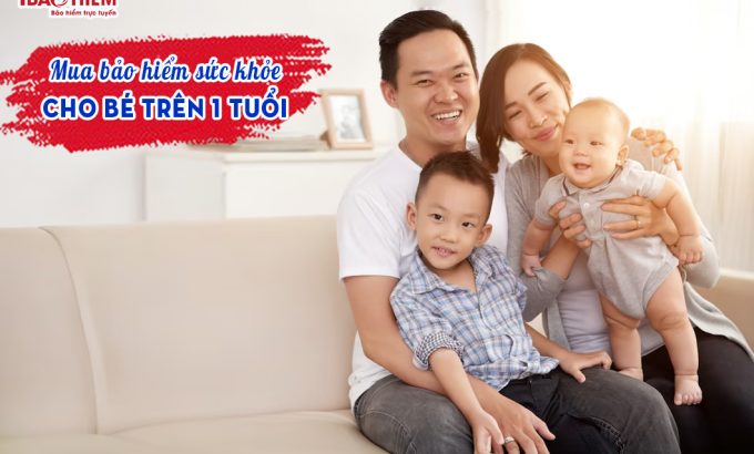 Mua bảo hiểm sức khỏe cho bé trên 1 tuổi