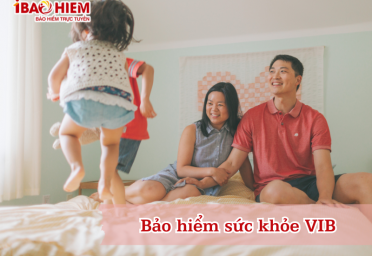 Bảo hiểm sức khỏe VIB Bảo hiểm sức khỏe VIB
