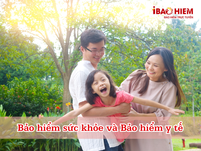 Bảo hiểm sức khỏe và Bảo hiểm y tế