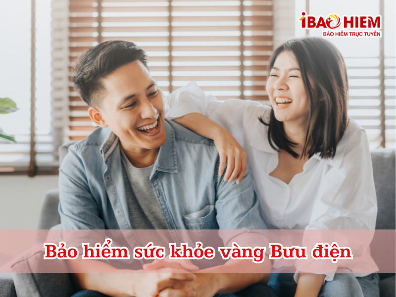 Bảo hiểm sức khỏe vàng Bưu điện