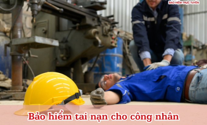 Bảo hiểm tai nạn cho công nhân