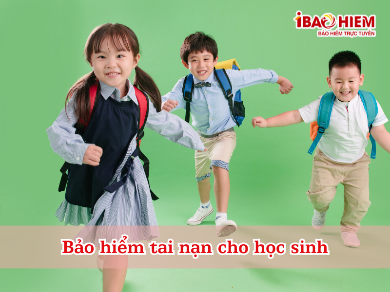 Bảo hiểm tai nạn cho học sinh