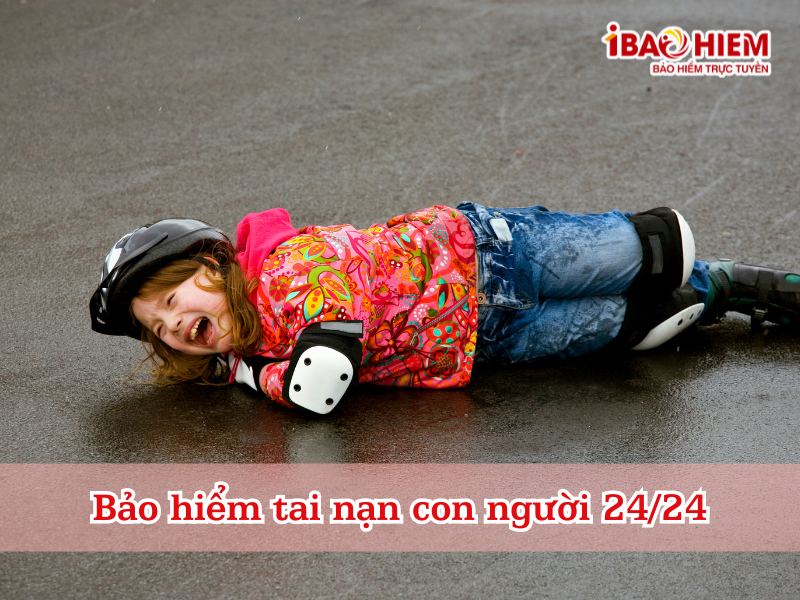 Bảo hiểm tai nạn con người 24/24