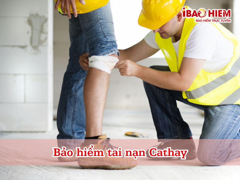 Bảo hiểm tai nạn Cathay