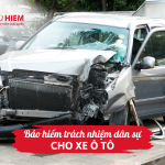 Bảo hiểm trách nhiệm dân sự cho xe ô tô