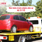 Sản phẩm bảo hiểm trách nhiệm dân sự xe ô tô
