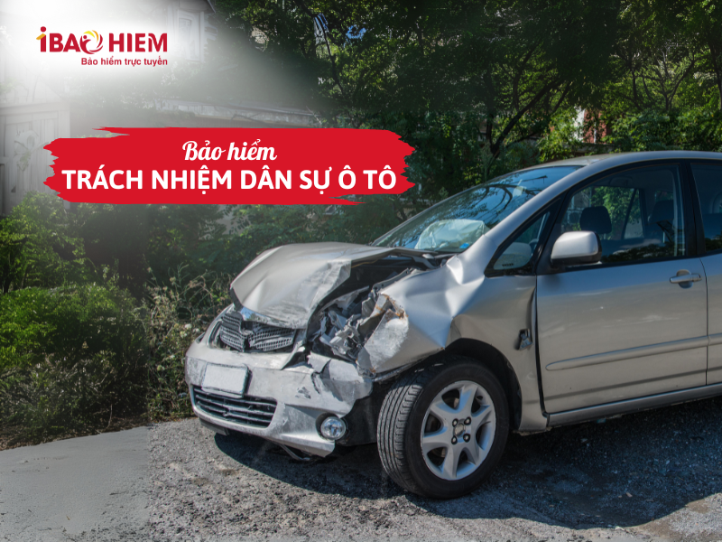 Bảo hiểm trách nhiệm dân sự ô tô