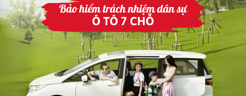 Bảo hiểm trách nhiệm dân sự ô tô 7 chỗ
