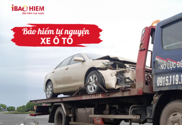 Bảo hiểm tự nguyện xe ô tô