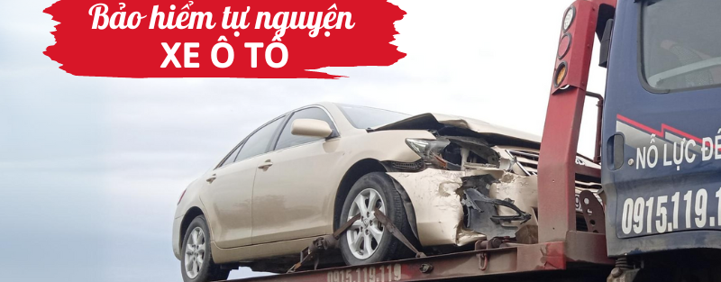 Bảo hiểm tự nguyện xe ô tô