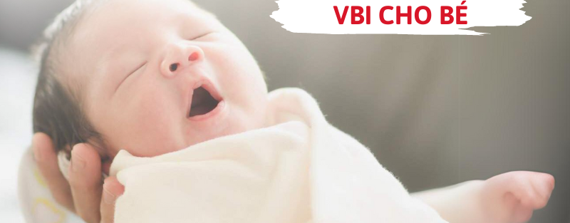 Bảo hiểm VBI cho bé
