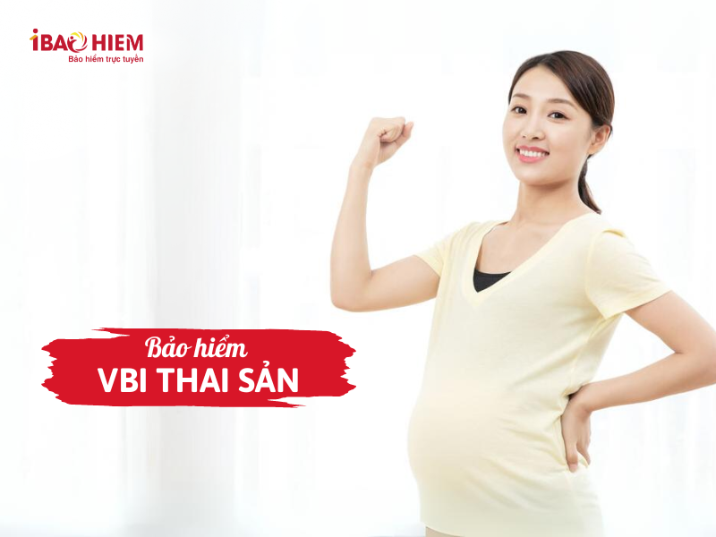 Bảo hiểm VBI thai sản