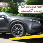 Bảo hiểm vật chất và bảo hiểm thân vỏ