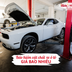 Bảo hiểm vật chất xe ô tô giá bao nhiêu