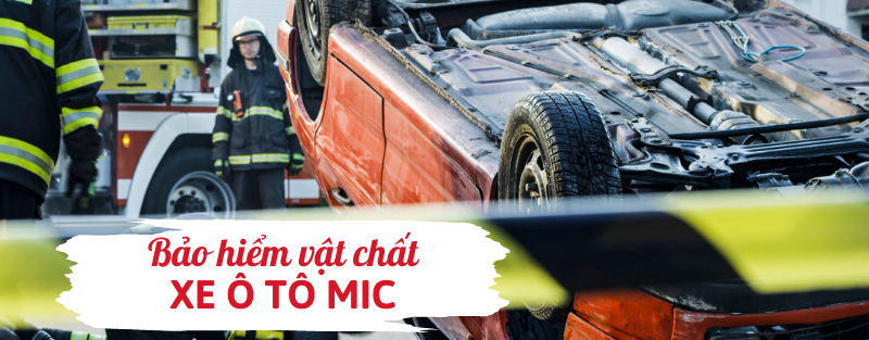 Bảo hiểm vật chất xe ô tô MIC