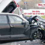 Bảo hiểm vật chất xe ô tô nào tốt           