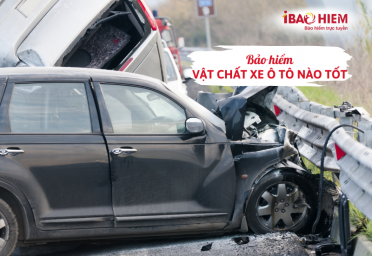 Bảo hiểm vật chất xe ô tô nào tốt