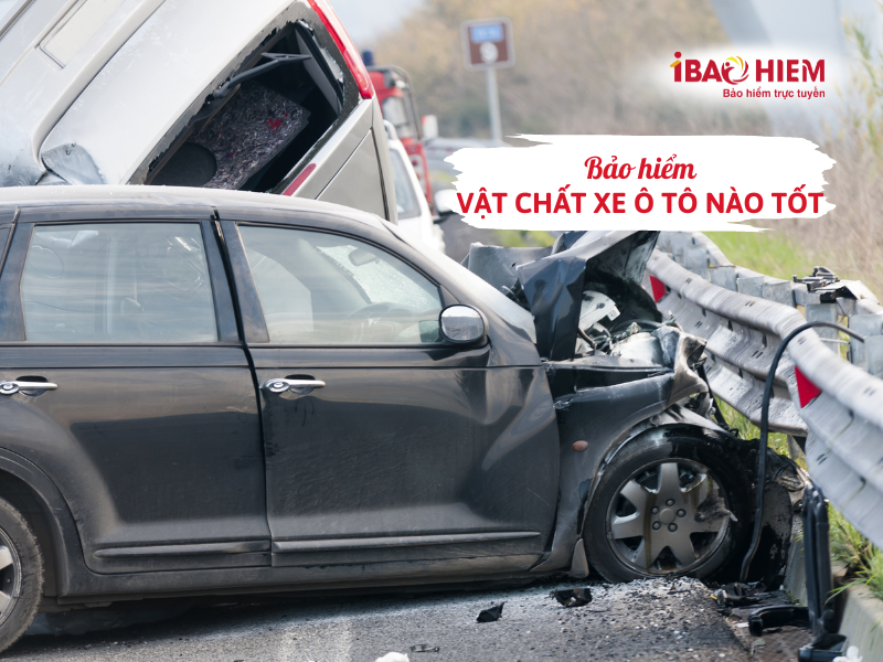Bảo hiểm vật chất xe ô tô nào tốt
