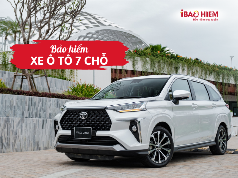 Bảo hiểm xe ô tô 7 chỗ