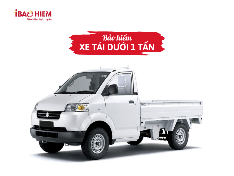Bảo hiểm xe tải dưới 1 tấn